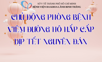 (HCDC) Chủ động phòng bệnh viêm đường hô hấp cấp dịp Tết Nguyên Đán